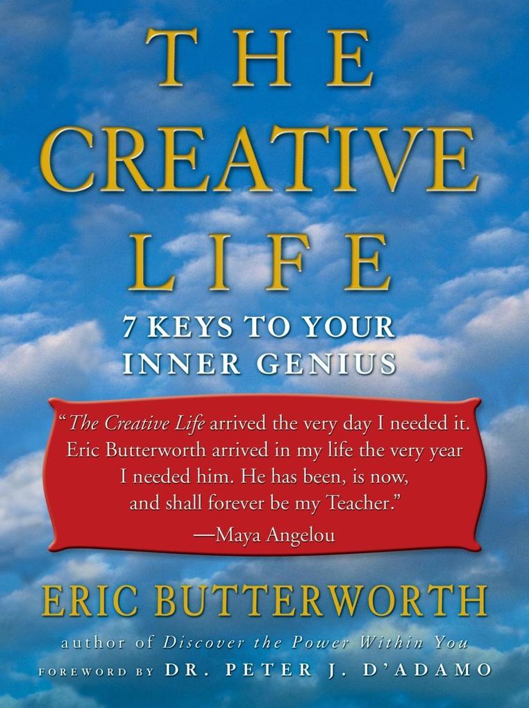 The Creative Life - Eric Butterworth