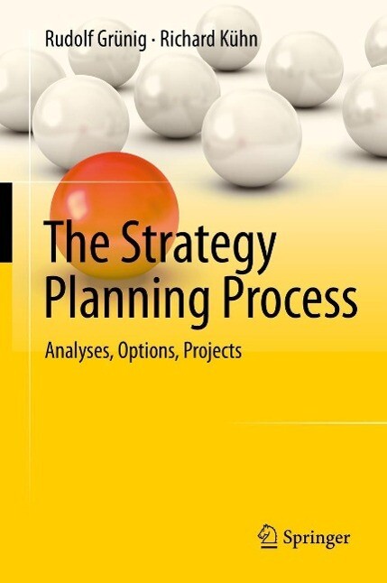 The Strategy Planning Process - Richard Kühn/ Rudolf Grünig