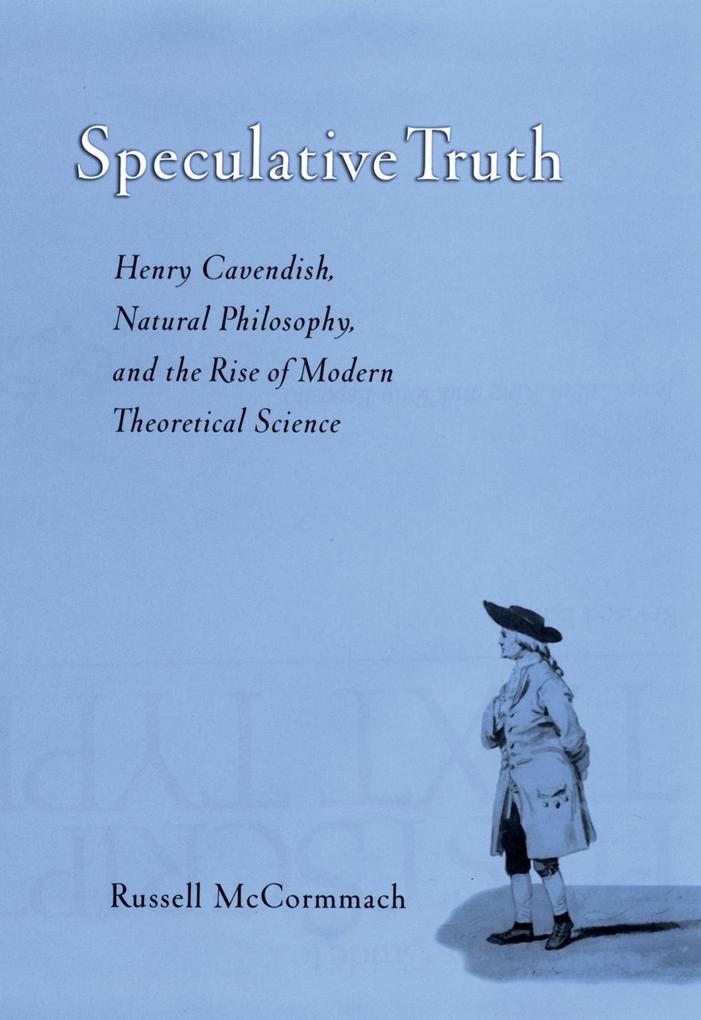 Speculative Truth - Russell McCormmach