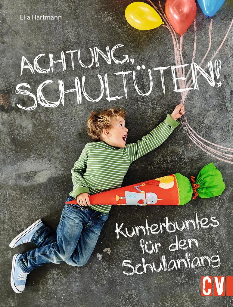Achtung, Schultüten!: Kunterbuntes für den Schulanfang - Bild 6