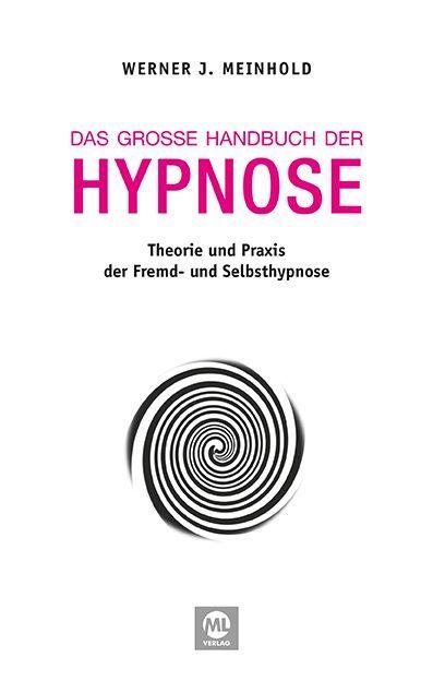 Das große Handbuch der Hypnose: Theorie und Praxis der Fremd- und Selbsthypnose - Bild 4