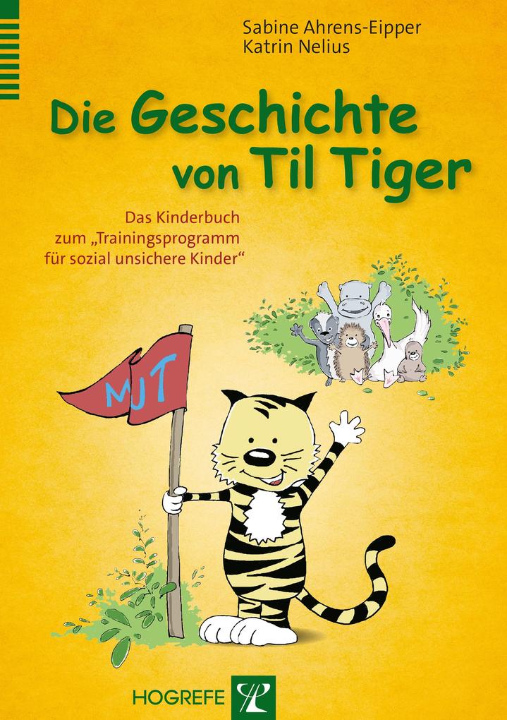 Die Geschichte von Til Tiger - Sabine Ahrens-Eipper/ Katrin Nelius