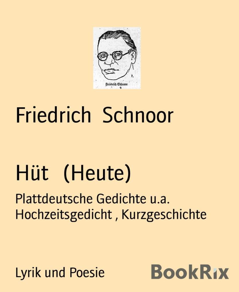 Hüt (Heute) - Friedrich Schnoor