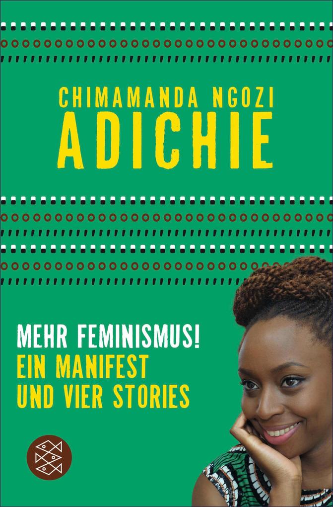 Mehr Feminismus! - Chimamanda Ngozi Adichie