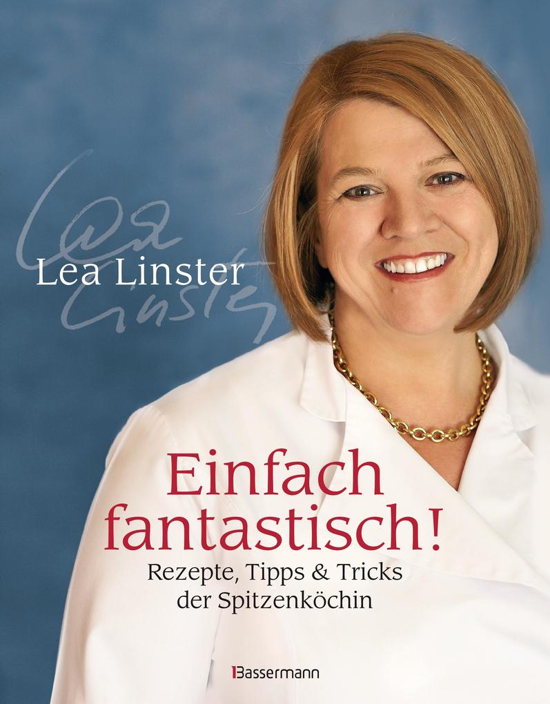 Bassermann Einfach Fantastisch!, Ratgeber Von Léa Linster - Bild 5