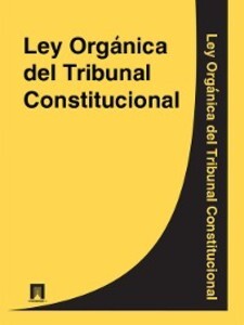 Ley Organica del Tribunal Constitucional als eBook von Espana