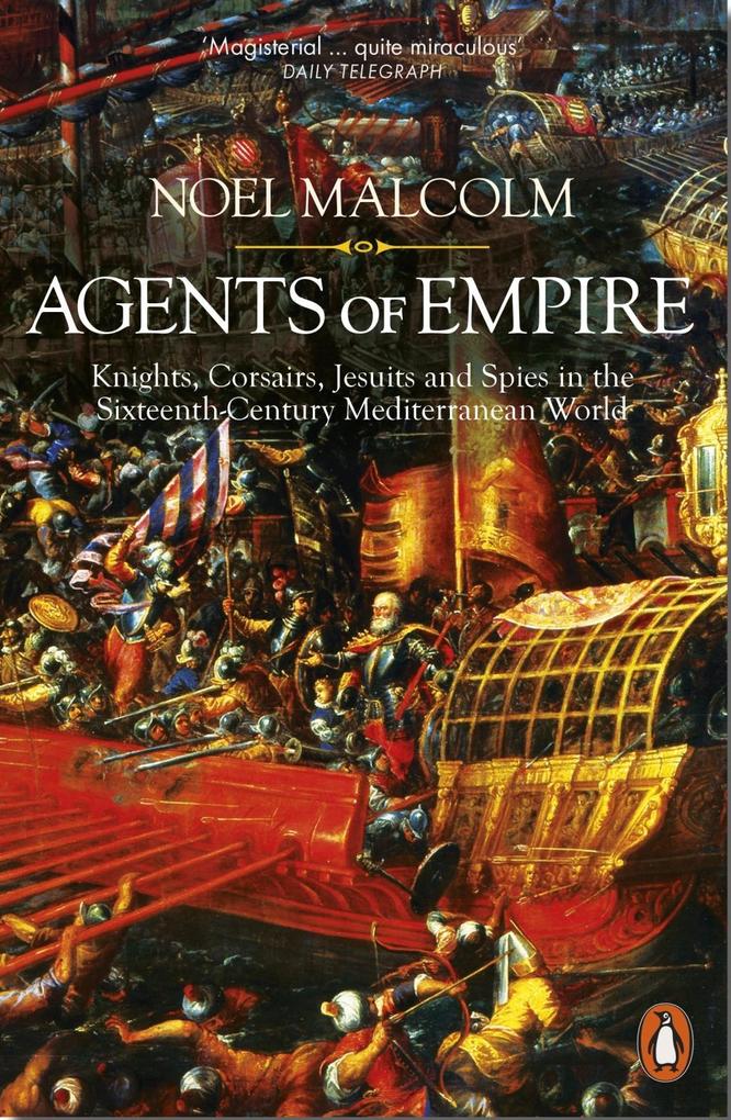 Agents of Empire - Noel Malcolm