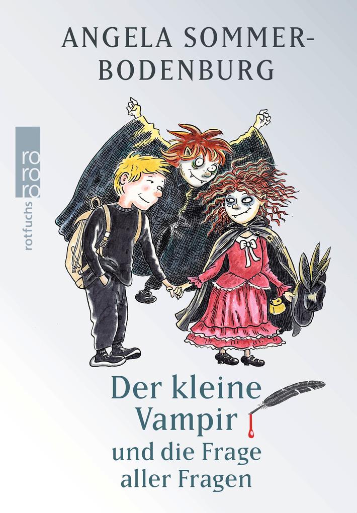 Der kleine Vampir und die Frage aller Fragen - Angela Sommer-Bodenburg