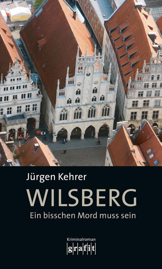 Grafit Wilsberg - Ein Bisschen Mord Muss Sein, Belletristik Von Jürgen Kehrer - Bild 5