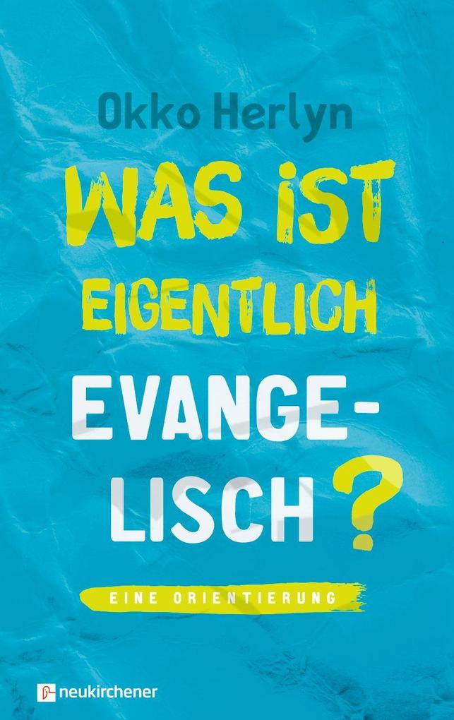 Neukirchener Verlag Was Ist Eigentlich Evangelisch? - Bild 6