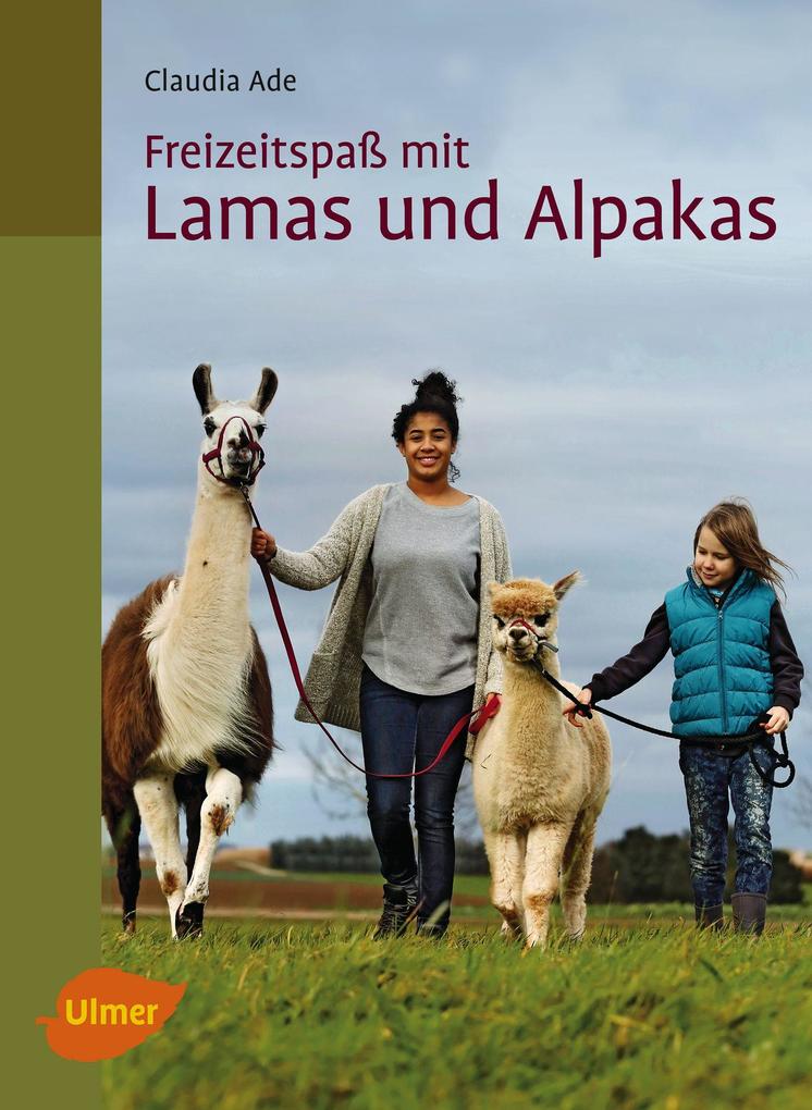 Freizeitspaß mit Lamas und Alpakas [Broschiert] [2015] Ade Claudia - Bild 6