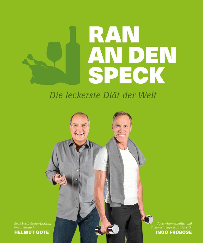 Helmut Gote: Ran an den Speck – Die leckerste Diät der Welt - Bild 4