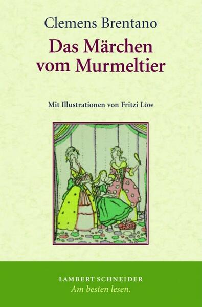 Das Märchen vom Murmeltier - Clemens Brentano