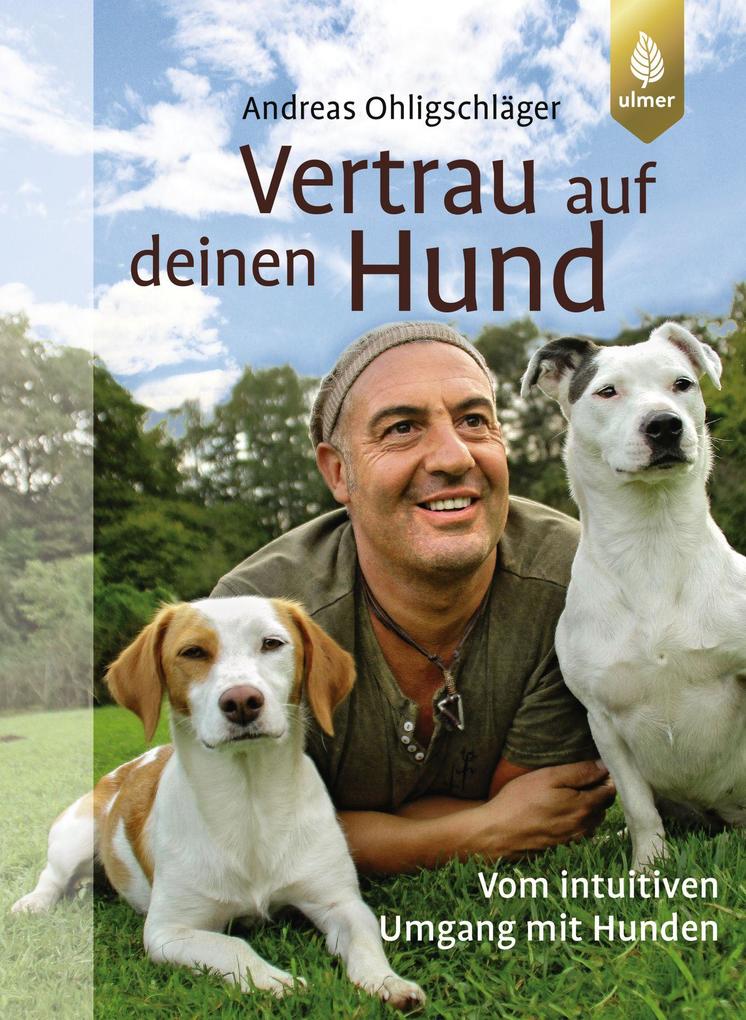 Vertrau auf deinen Hund Andreas Ohligschläger - Bild 6