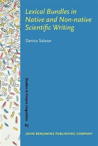 Lexical Bundles in Native and Non-native Scientific Writing als eBook von Danica Salazar - John Benjamins Publishing Company