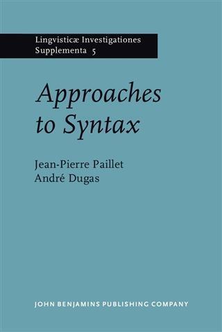 Approaches to Syntax als eBook von Jean-Pierre Paillet - John Benjamins Publishing Company