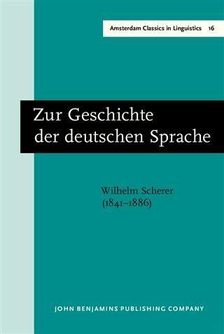 Zur Geschichte der deutschen Sprache - Wilhelm Scherer