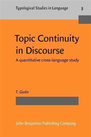 Topic Continuity in Discourse - T. Givon