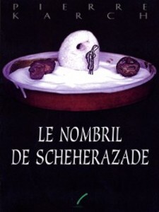Nombril de Scheherazade als eBook von Pierre Karch - Prise de parole