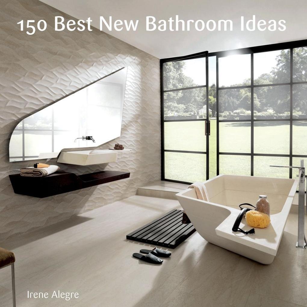 Harpercollins 150 Best New Bathroom Ideas
