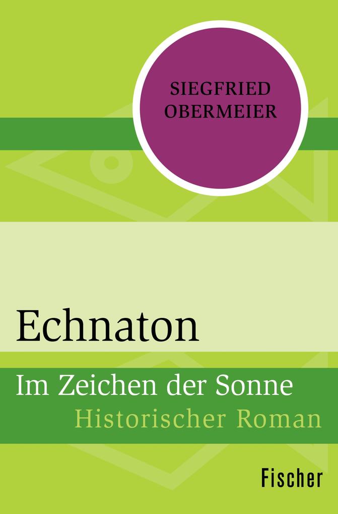 Echnaton - Siegfried Obermeier