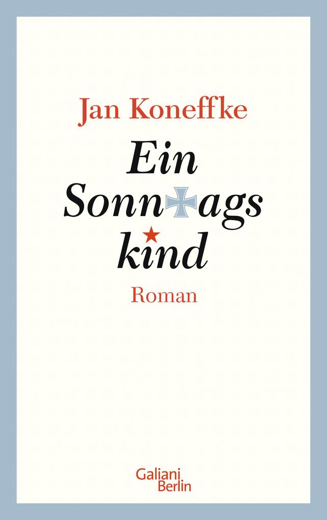 Ein Sonntagskind - Jan Koneffke