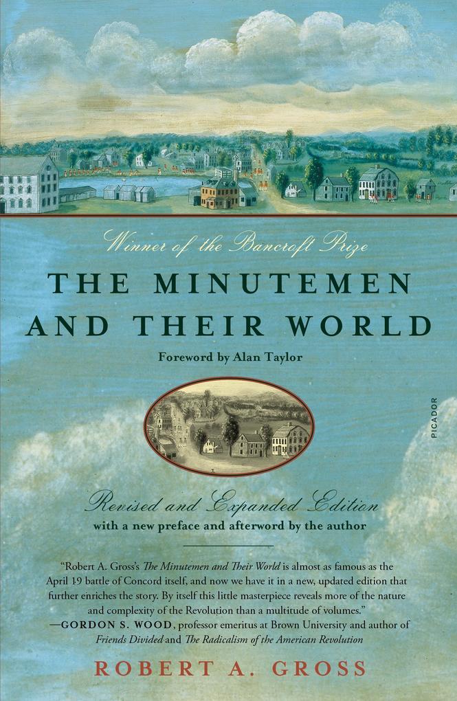 The Minutemen and Their World - Robert A. Gross