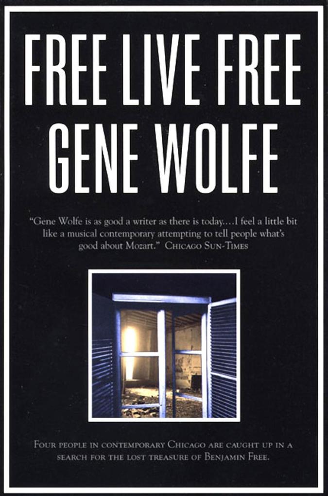Free Live Free - Gene Wolfe