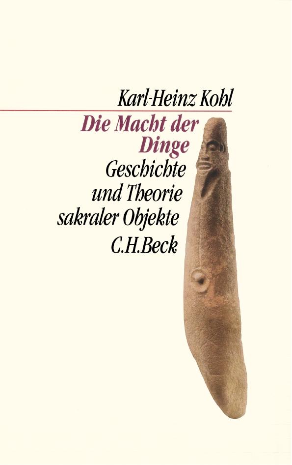 Die Macht der Dinge - Karl-Heinz Kohl