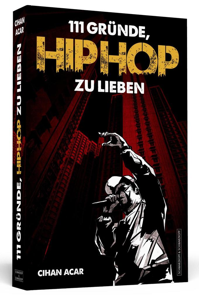 Schwarzkopf & Schwarzkopf 111 Gründe, Hiphop Zu Lieben, Sachbücher Von Cihan Acar - Bild 6
