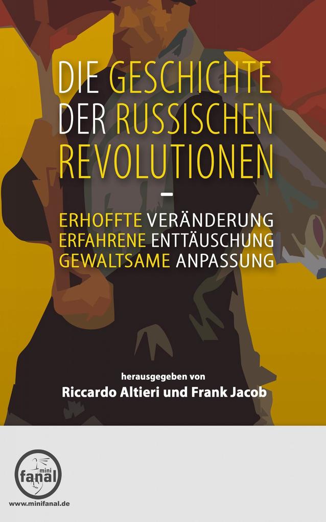 Die Geschichte der Russischen Revolutionen - Frank Jacob