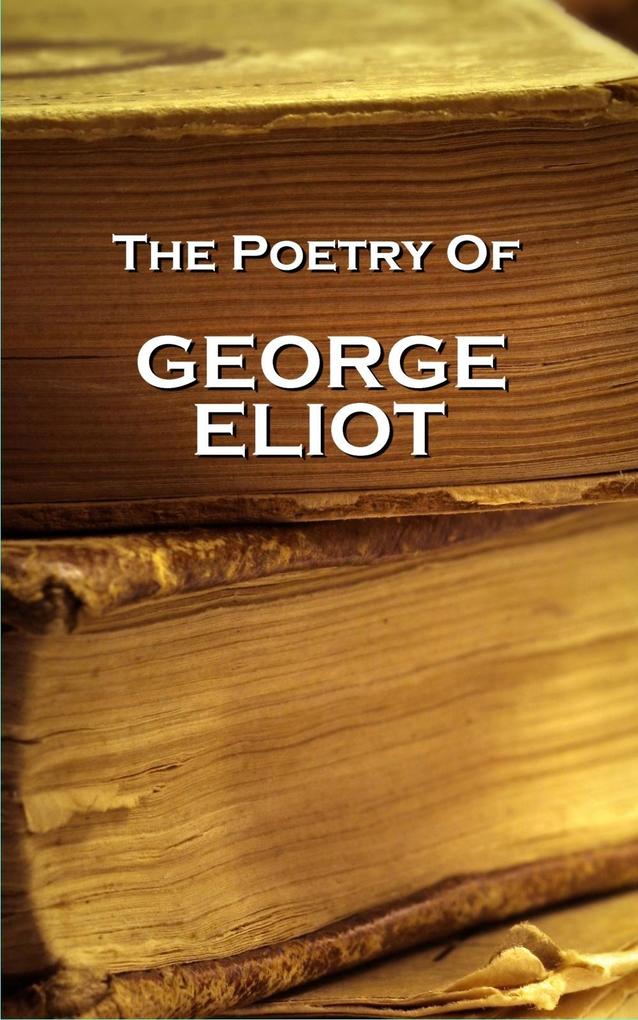 George Eliot The Poetry - George Eliot