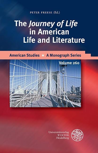 The 'Journey of Life' in American Life and Literature