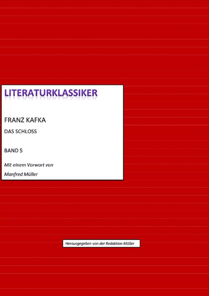 Franz Kafka - Das Schloss - Franz Kafka