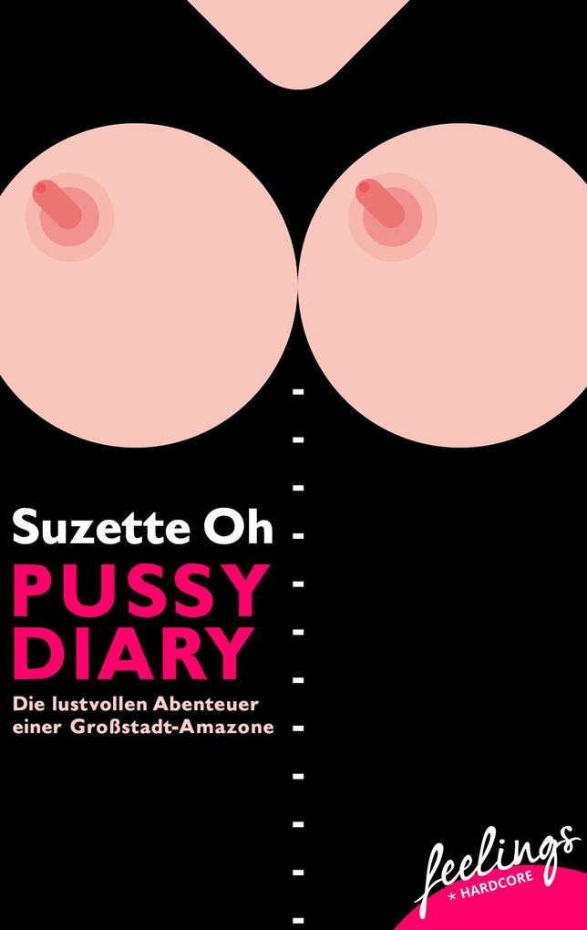 Pussy Diary - Suzette Oh