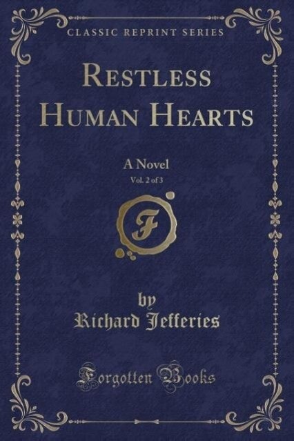 Jefferies, R: Restless Human Hearts, Vol. 2 of 3