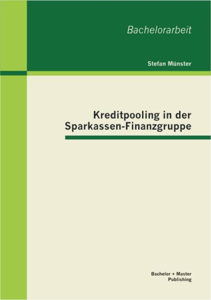 Kreditpooling in der Sparkassen-Finanzgruppe - Stefan Münster