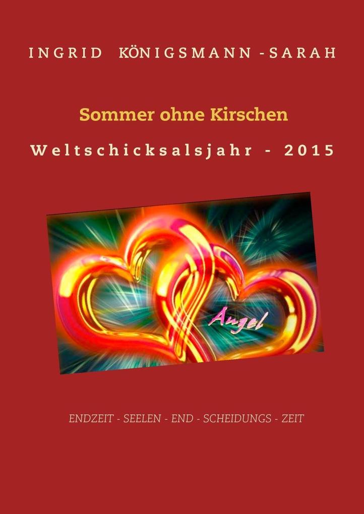 Sommer ohne Kirschen - Ingrid Königsmann-Sarah