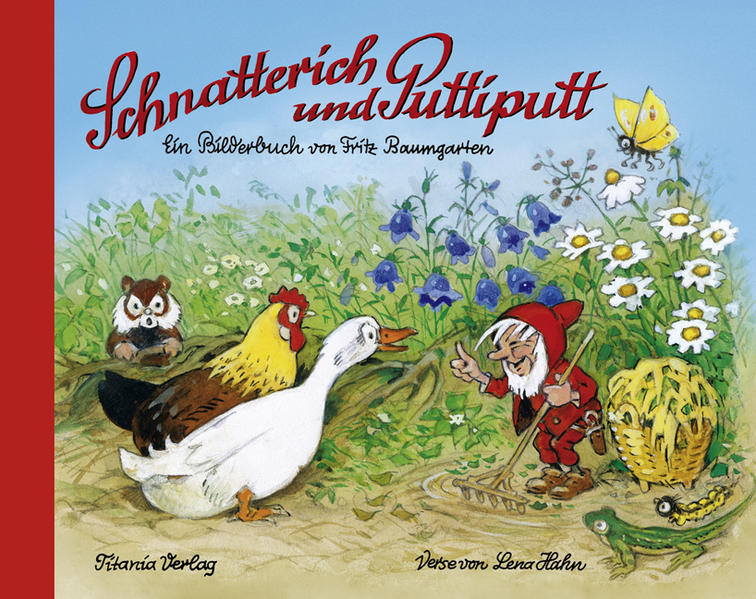 Schnatterich und Puttiputt - Fritz Baumgarten/ Lena Hahn