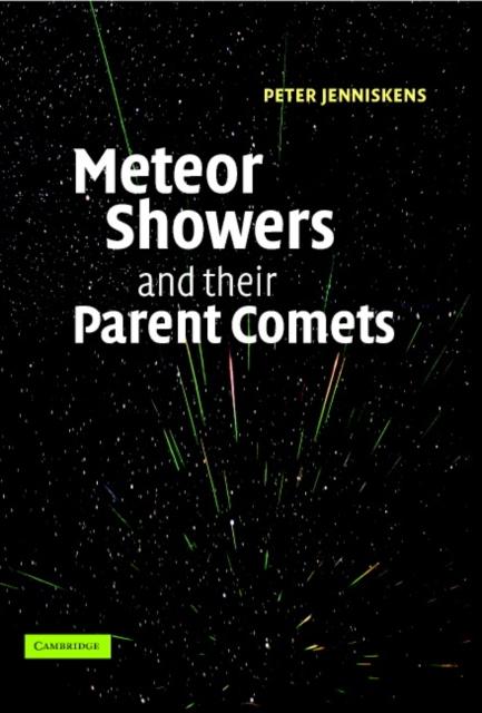 Meteor Showers and their Parent Comets - Peter Jenniskens