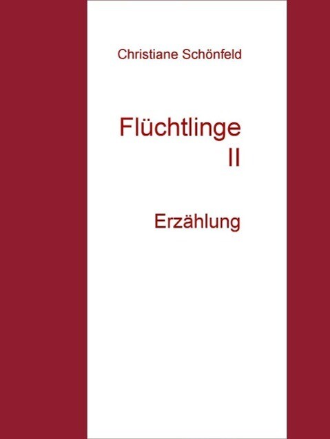 Flüchtlinge II - Christiane Schönfeld