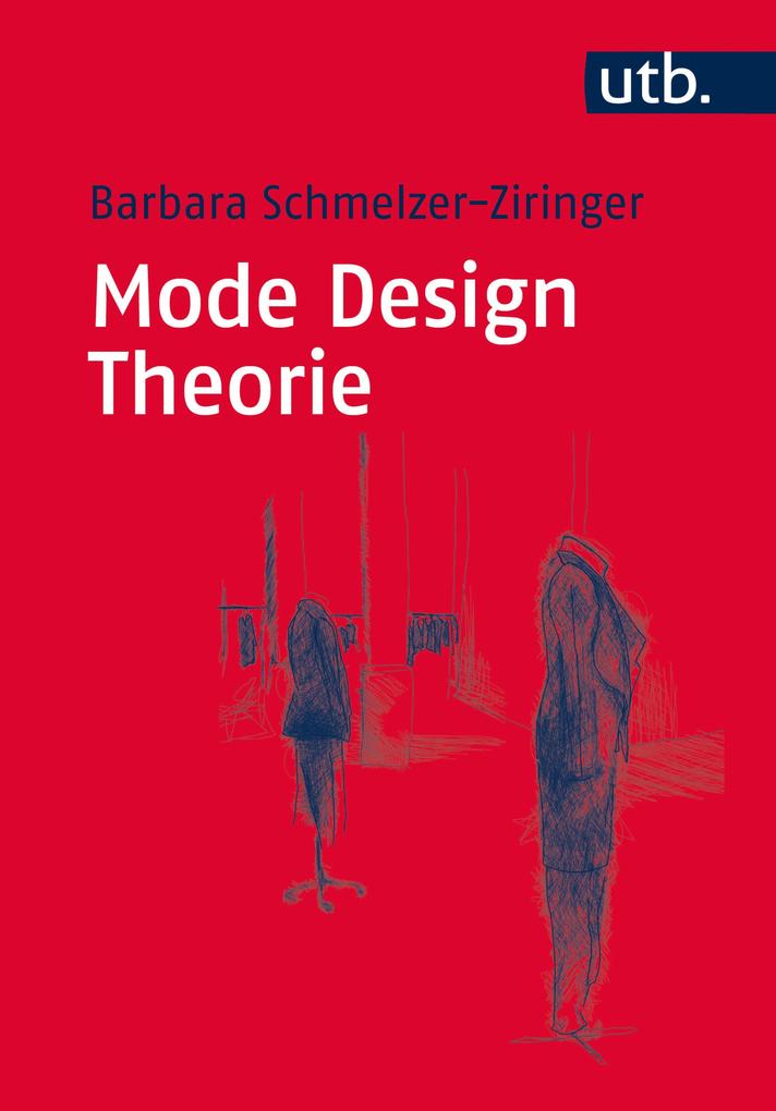 Mode Design Theorie - Barbara Schmelzer-Ziringer