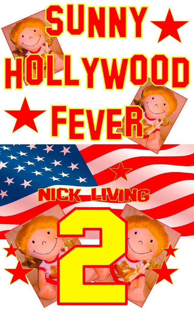 Sunny - Hollywood Fever - Nick Living