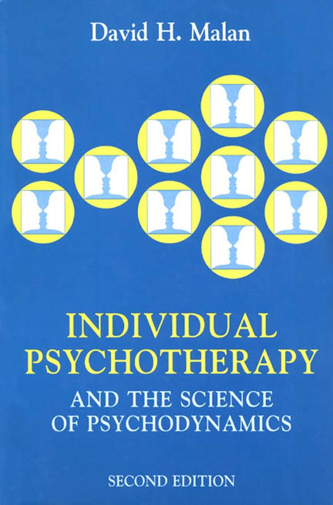 Individual Psychotherapy and the Science of Psychodynamics 2Ed - David Malan/ Lynn Parker
