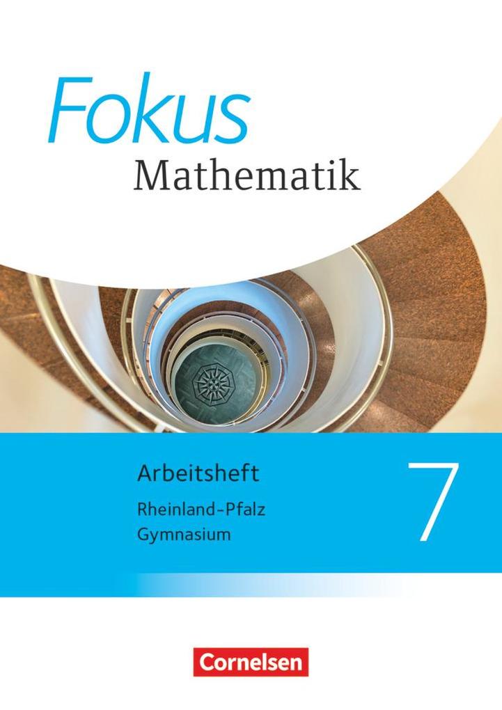 Fokus Mathematik 7. Schuljahr. Arbeitsheft Gymnasium Rheinland-Pfalz