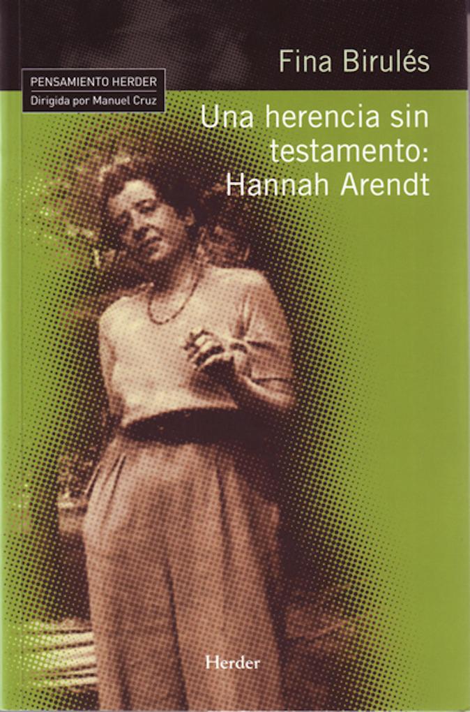 Una herencia sin testamento: Hannah Arendt - Fina Birulés Bertrán
