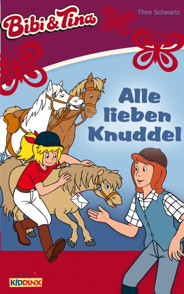 Bibi & Tina - Alle lieben Knuddel - Theo Schwartz
