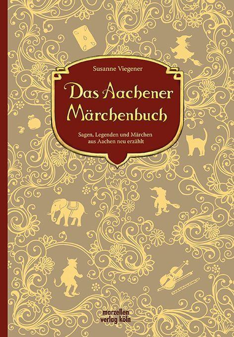 Das Aachener Märchenbuch: Sagen, Legenden und Märchen aus Aachen neuer erzählt - Bild 6