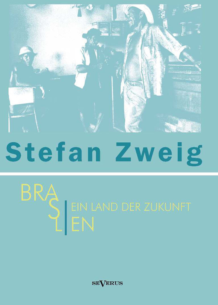 Brasilien als eBook von Stefan Zweig - SEVERUS Verlag