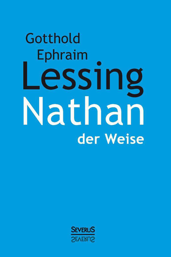 Nathan der Weise als eBook von Gotthold Ephraim Lessing - SEVERUS Verlag